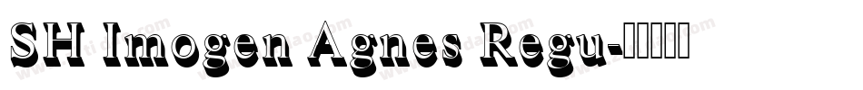 SH Imogen Agnes Regu字体转换